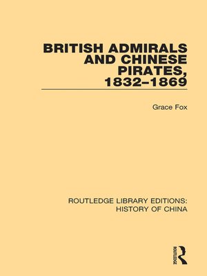 cover image of British Admirals and Chinese Pirates, 1832-1869